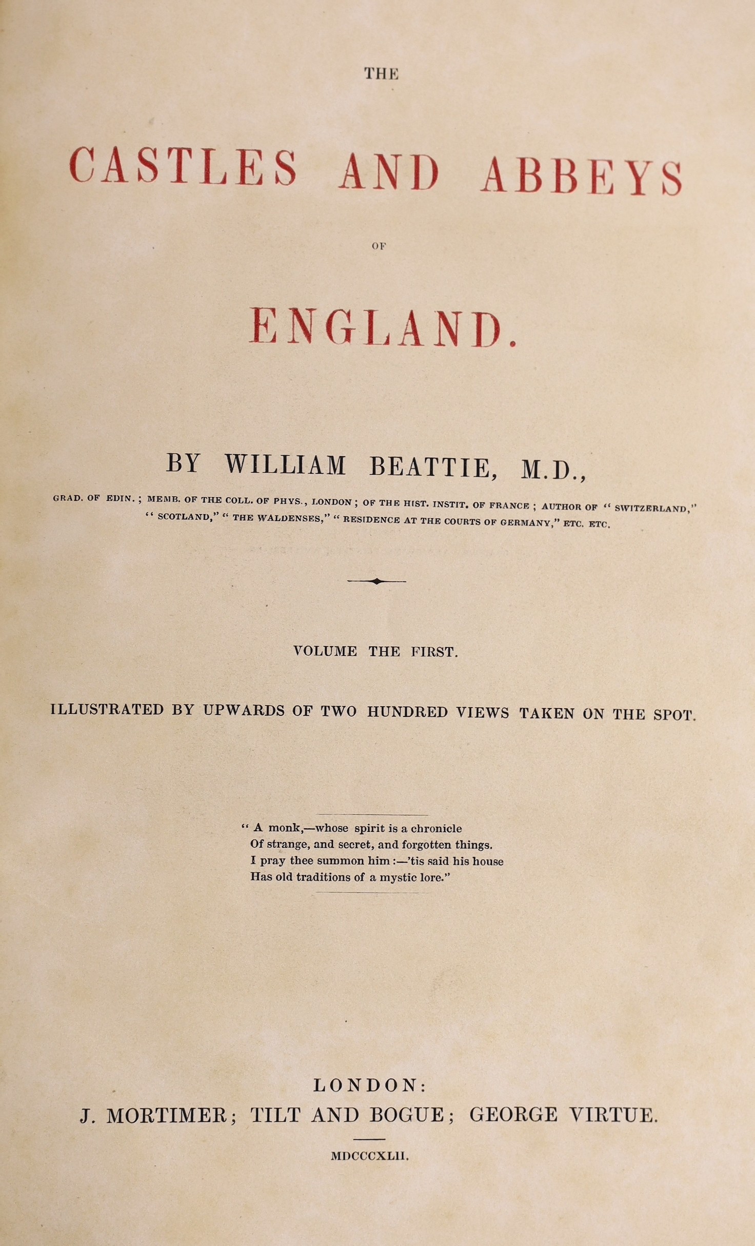 Beattie, William - Scotland illustrated, 2 vols, illustrated by Allom, Bartlett et al, 4to, red morocco gilt, with 2 engraved titles, folding map and 118 plates, George Virtue, London, 1842 and The Castles and Abbeys of